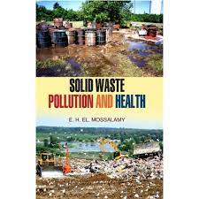 SOLID WASTE POLLUTION AND HEALTH