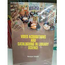 Video Acquisitions and Cataloguing in Library Science