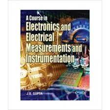 A Course in Electrical & Electronics Measurement & Instrumentation