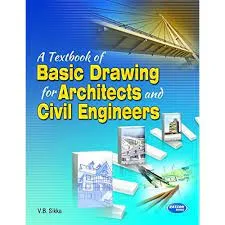 A Textbook Of Basic Drawing For Architects And Civil Engineers