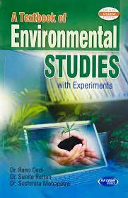 A TEXTBOOK OF ENVIRONMENTAL STUDIES WITH EXPERIMENTS