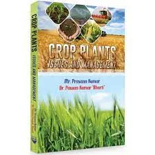 CROP PLANTS - ISSUES AND MANAGEMENT