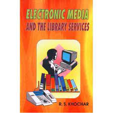 Electronic Media and the Library Services