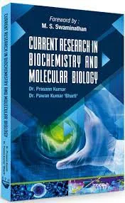 CURRENT RESEARCH IN BIOCHEMISTRY AND MOLECULAR BIOLOGY
