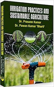 Irrigation Practices and Sustainable Agriculture