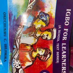 Igbo For Learners (A School Text Series)