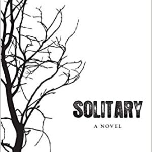 Solitary A Novel (The Solitary Tales) by Travis Thrasher