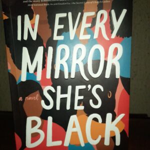 In Every Mirror She is Black by Lola Akinmade Akestrom
