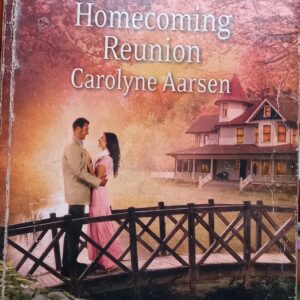 Homecoming Reunion by Carolyne Aarsen