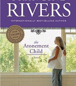 The Atonement Child by Francine Rivers