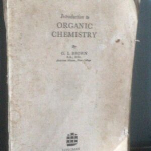 Introduction to Organic Chemistry by G.I. Brown