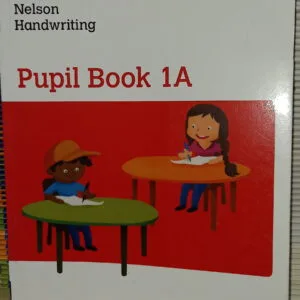 Nelson Handwriting : Pupil Book 1A by Anita Warwick