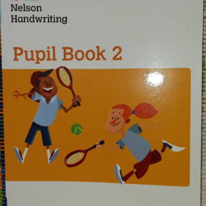 Nelson Handwriting : Pupil Book 2 by Anita Warwick & Nicola York