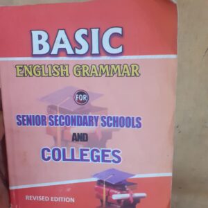 Basic English Grammar for Senior Secondary Schools & Colleges by Oluyede J.O.