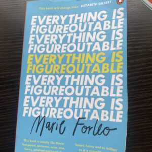 Everything is Figureoutable by Marie Forleo