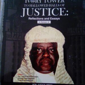 Ivory Tower to Hallowed Halls of Justice by Mojeed Adekunle Owoade (JCA)