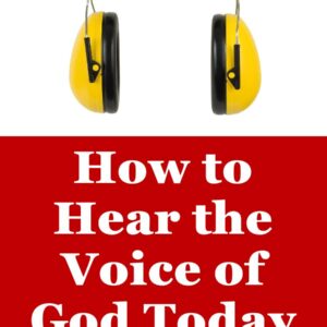 How to Hear the Voice of God Today by Abraham Laleye
