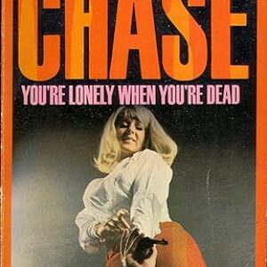 You're Lonely When You're Dead By James Hadley Chase