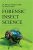 Forensic Insect Science