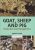Goat, Sheep and Pig, Production and management