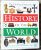 The Dorling Kindersley : History Of The World