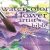The Watercolor Flower Artist’s Bible: An Essential Reference for the Practicing Artist