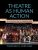 Theatre as Human Action: An Introduction to Theatre Arts
