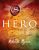 Secret Hero By Rhonda Byrne