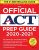 The Official ACT Prep Guide (2020 – 2021)
